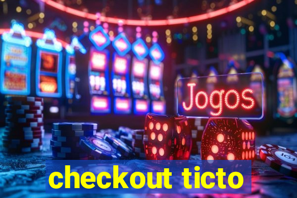 checkout ticto